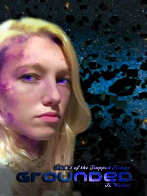 cover image of Grounded (The Trapped Trilogy #3)
